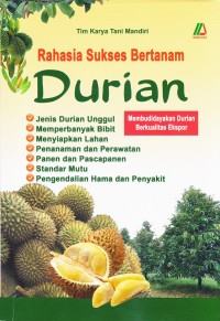 RAHASIA SUKSES BERTANAM DURIAN