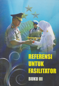 REFERENSI UNTUK FASILITATOR BUKU III