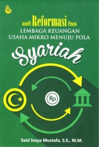 REFORMASI LEMBAGA KEUANGAN USAHA MIKRO MENUJU POLA SYARIAH