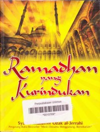 RAMADHAN YANG KURINDUKAN