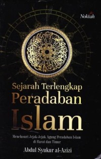 Image of SEJARAH TERLENGKAP PERADABAN ISLAM