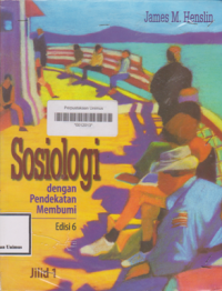 SOSIOLOGI DENGAN PENDEKATAN MEMBUMI JILID 1