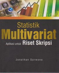 STATISTIK MULTIVARIAT APLIKASI UNTUK RISET SKRIPSI