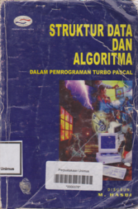 STRUKTUR DATA DAN ALGORITMA DALAM PEMOGRAMAN TURBO PASCAL