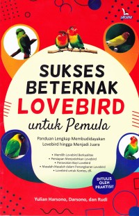 SUKSES BETERNAK LOVEBIRD UNTUK PEMULA