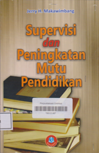 Image of SUPERVISI DAN PENINGKATAN MUTU PENDIDIKAN