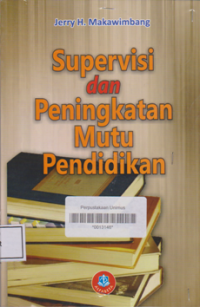 SUPERVISI DAN PENINGKATAN MUTU PENDIDIKAN