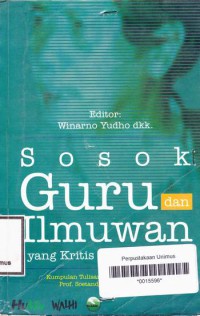 Sosok guru dan llmuwan yang kritis dan konsisten