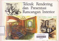 TEKNIK RENDERING DAN PRESENTASI RANCANGAN INTERIOR