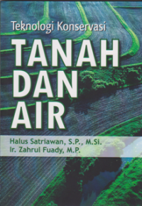 TEKNOLOGI KONSERVASI TANAH DAN AIR