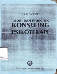 TEORI DAN PRAKTEK KONSELING DAN PSIKOTERAPI