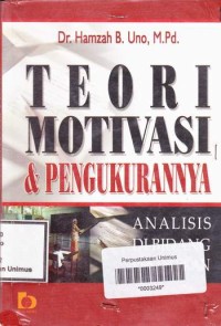 TEORI MOTIVASI DAN PENGUKURANNYA