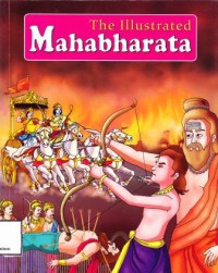 THE ILLUSTRATED MAHABHARATA