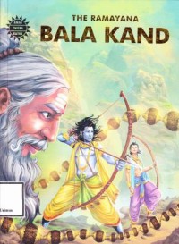 THE RAMAYANA BALA KAND