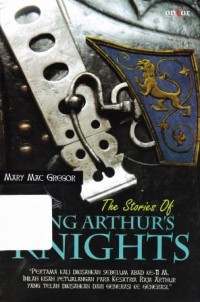 THE STORIES OF KING ARTHUR'S KNIGHTS