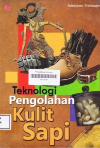 Teknologi Pengolahan Kulit Sapi