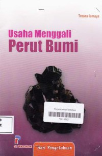 USAHA MENGGALI PERUT BUMI