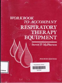 WORKBOOK TO ACCOMPANY RESPIRATORY THERAPY EQUIPMENT