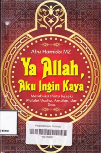 YA ALLAH AKU INGIN KAYA