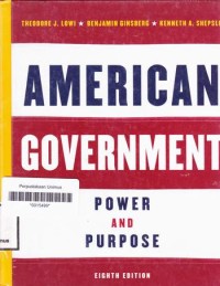 American Goverment power and porpose