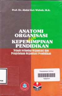 ANATOMI ORGANISASI DAN KEPEMIMPINAN PENDIDIKAN