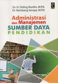 Administrasi dan manajemen sumber daya pendidikan