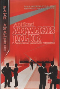 Image of APLIKASI ANALISIS JALUR PENDEKATAN MANAJEMEN PENDIDIKAN