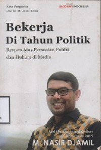 BEKERJA DI TAHUN POLITIK