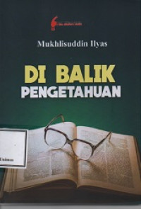 Image of DI BALIK PENGETAHUAN