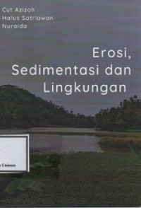 EROSI, SEDIMENTASI DAN LINGKUNGAN