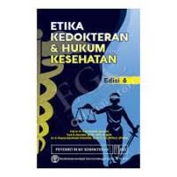 ETIKA KEDOKTERAN DAN HUKUM KESEHATAN