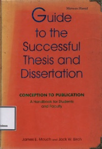 Image of Guide to the succesful thesis and dissertation