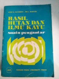 HASIL HUTAN DAN ILMU KAYU