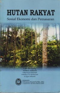 Image of HUTAN RAKYAT SOSIAL EKONOMI DAN PEMASARAN