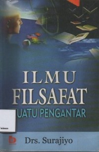 ILMU FILSAFAT SUATU PENGANTAR