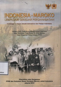 Image of INDONESIA-MAROKO LEBIH DARI SEKEDAR PERSAHABATAN