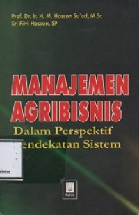 MANAJEMEN AGRIBISNIS DALAM PERSPEKTIF PENDEKATAN SISTEM