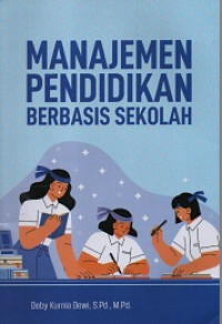 Image of MANAJEMEN PENDIDIKAN BERBASIS SEKOLAH