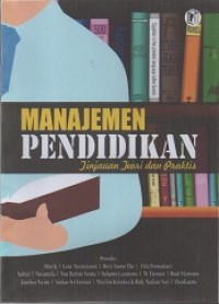 MANAJEMEN PENDIDIKAN TINJAUAN TEORI DAN PRAKTIS