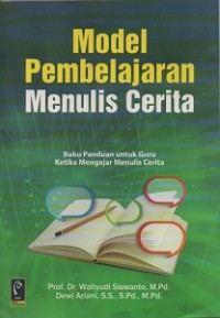 MODEL PEMBELAJARAN MENULIS CERITA