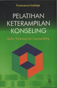 PELATIHAN KETERAMPILAN KONSELING