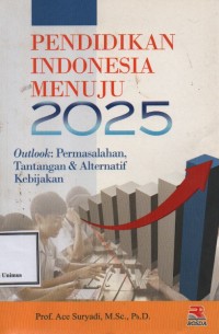 Pendidikan Indonesia Menuju 2025