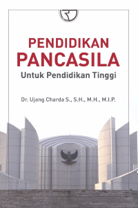 PENDIDIKAN PANCASILA: UNTUK PENDIDIKAN TINGGI