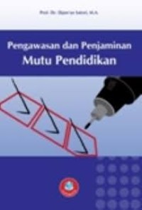 PENGAWASAN DAN PENJAMINAN MUTU PENDIDIKAN