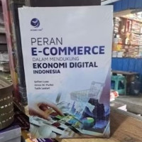 Image of PERAN E-COMMERCE DALAM MENDUKUNG EKONOMI DIGITAL INDONNESIA