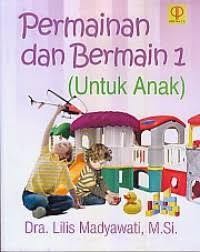 PERMAINAN DAN BERMAIN 1 UNTUK ANAK