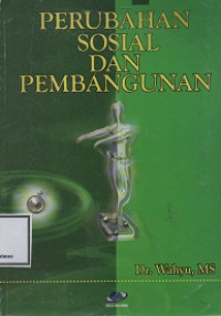 Image of PERUBAHAN SOSIAL DAN PEMBANGUNAN