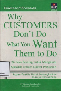 Image of WHY CUSTOMER DON'T DO WHAT YOU WANT THEM TO DO