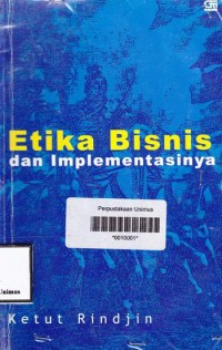 ETIKA BISNIS DAN IMPLEMENTASINYA