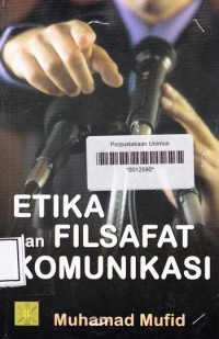 ETIKA DAN FILSAFAT KOMUNIKASI